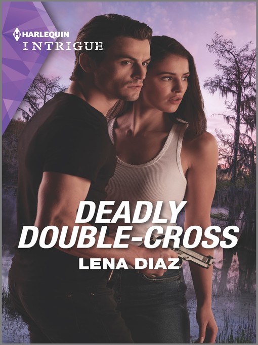 Title details for Deadly Double-Cross by Lena Diaz - Available